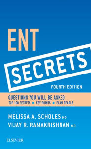 Title: ENT Secrets: ENT Secrets E-Book, Author: Melissa A. Scholes MD