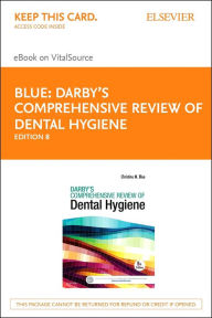 Title: Darby's Comprehensive Review of Dental Hygiene - E-Book, Author: Christine M Blue