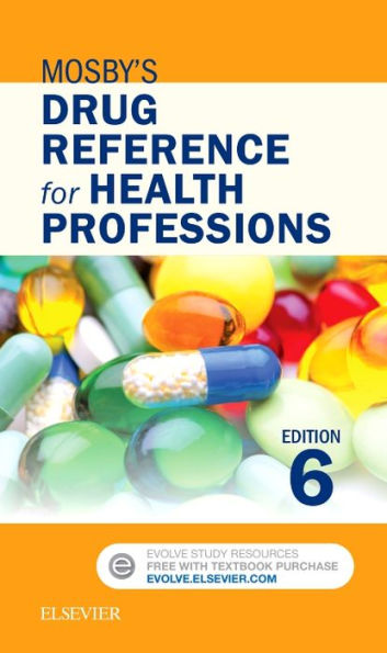 Mosby's Drug Reference for Health Professions / Edition 6