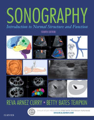 Title: Sonography: Introduction to Normal Structure and Function / Edition 4, Author: Reva Curry