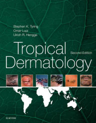 Title: Tropical Dermatology, Author: Steven K Tyring MD