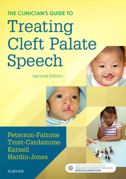 The Clinician's Guide to Treating Cleft Palate Speech / Edition 2