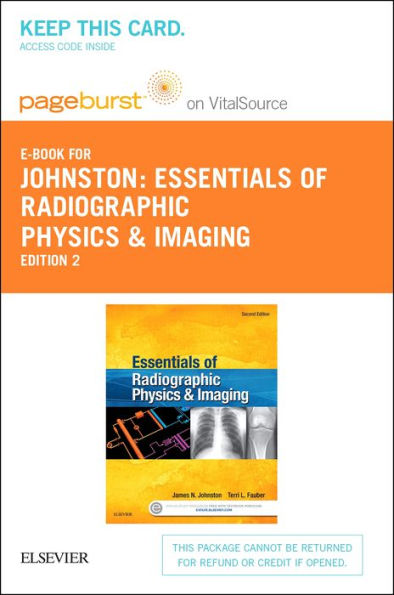 Essentials of Radiographic Physics and Imaging - E-Book: Essentials of Radiographic Physics and Imaging - E-Book