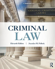 Title: Criminal Law / Edition 11, Author: Joycelyn M. Pollock