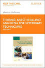 Anesthesia and Analgesia for Veterinary Technicians - E-Book: Anesthesia and Analgesia for Veterinary Technicians - E-Book