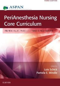 PeriAnesthesia Nursing Core Curriculum E-Book: PeriAnesthesia Nursing Core Curriculum E-Book