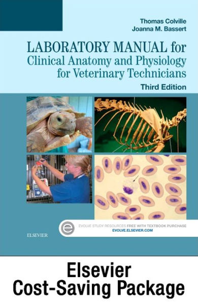 Clinical Anatomy and Physiology for Veterinary Technicians - Text and Laboratory Manual Package / Edition 3