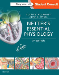 Title: Netter's Essential Physiology / Edition 2, Author: Susan Mulroney PhD