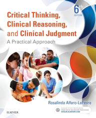 Online books available for download Critical Thinking, Clinical Reasoning, and Clinical Judgment: A Practical Approach (English Edition) by Rosalinda Alfaro-LeFevre 9780323358903