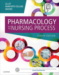 Title: Pharmacology and the Nursing Process - E-Book, Author: Linda Lane Lilley