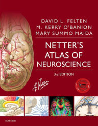 Title: Netter's Atlas of Neuroscience: Netter's Atlas of Neuroscience E-Book, Author: David L. Felten MD