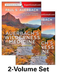 Title: Auerbach's Wilderness Medicine, 2-Volume Set / Edition 7, Author: Paul S. Auerbach MD