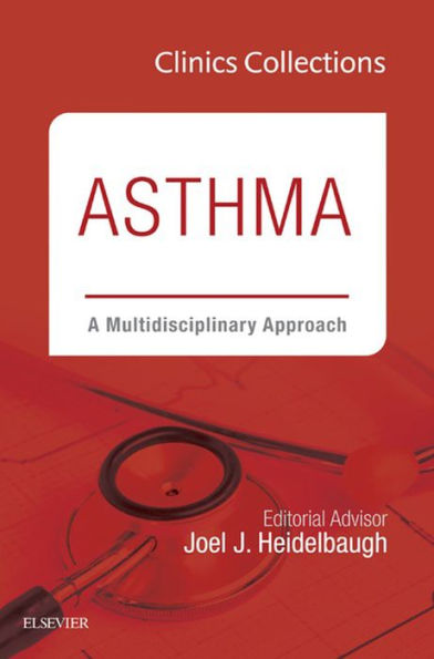 Asthma: A Multidisciplinary Approach, 2C (Clinics Collections)