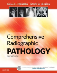 Title: Comprehensive Radiographic Pathology - E-Book, Author: Ronald L. Eisenberg MD