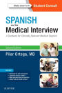 Spanish and the Medical Interview: A Textbook for Clinically Relevant Medical Spanish