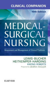Title: Clinical Companion to Medical-Surgical Nursing: Assessment and Management of Clinical Problems / Edition 10, Author: Sharon L. Lewis RN