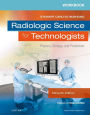 Workbook for Radiologic Science for Technologists: Physics, Biology, and Protection / Edition 11