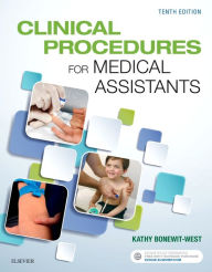 Title: Clinical Procedures for Medical Assistants / Edition 10, Author: Kathy Bonewit-West BS