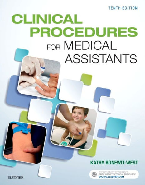 Clinical Procedures for Medical Assistants / Edition 10