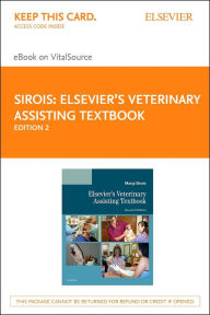 Title: Elsevier's Veterinary Assisting Textbook - E-Book: Elsevier's Veterinary Assisting Textbook - E-Book, Author: Margi Sirois EdD