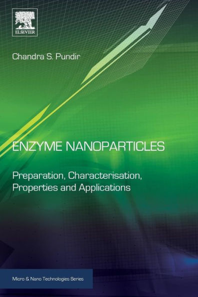 Enzyme Nanoparticles: Preparation, Characterisation, Properties and Applications