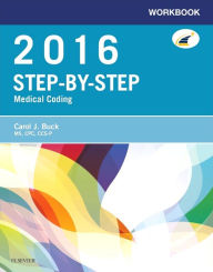 Workbook for Step-by-Step Medical Coding, 2016 Edition