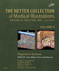 Title: The Netter Collection of Medical Illustrations: Digestive System: Part III - Liver, etc. E-Book, Author: James C Reynolds MD