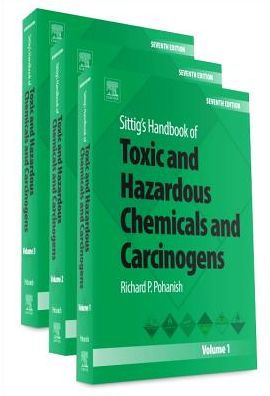 Sittig's Handbook of Toxic and Hazardous Chemicals and Carcinogens / Edition 7