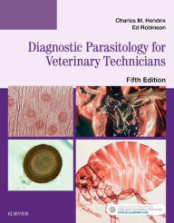 Title: Diagnostic Parasitology for Veterinary Technicians / Edition 5, Author: Charles M. Hendrix DVM
