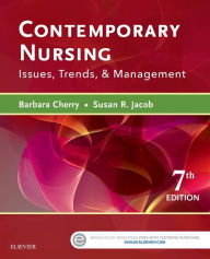 Title: Contemporary Nursing: Issues, Trends, & Management / Edition 7, Author: Barbara Cherry DNSc