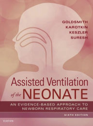 Title: Assisted Ventilation of the Neonate E-Book, Author: Jay P. Goldsmith