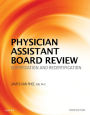 Physician Assistant Board Review: Certification and Recertification E-Book