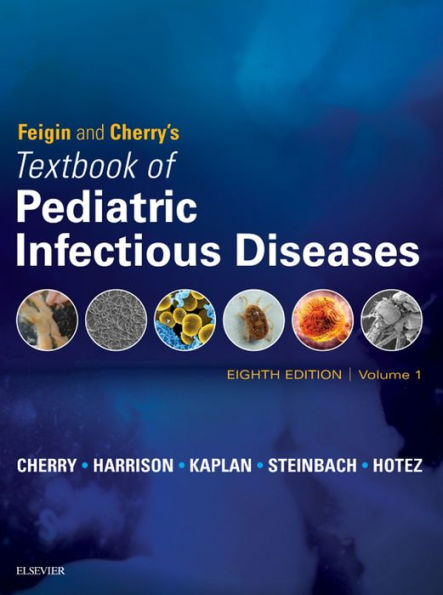 Feigin and Cherry's Textbook of Pediatric Infectious Diseases: 2-Volume Set