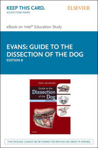 Title: Guide to the Dissection of the Dog - E-Book: Guide to the Dissection of the Dog - E-Book, Author: Howard E. Evans PhD