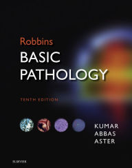 Title: Robbins Basic Pathology E-Book, Author: Vinay Kumar MBBS