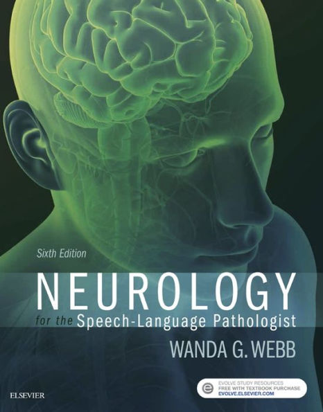 Neurology for the Speech-Language Pathologist - E-Book: Neurology for the Speech-Language Pathologist - E-Book