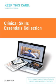Title: Clinical Skills: Essentials Collection (Access Card): Fundamentals and Health Assessment, Author: Elsevier