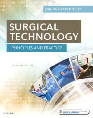 Title: Surgical Technology: Principles and Practice, Author: Joanna Kotcher Fuller