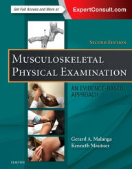 Title: Musculoskeletal Physical Examination: An Evidence-Based Approach / Edition 2, Author: Gerard A. Malanga MD