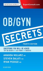 Electronics books free pdf download Ob/Gyn Secrets FB2 PDB RTF 9780323399227 by Amanda Mularz, Steven Dalati, Ryan A. Pedigo