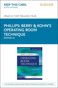 Title: Berry & Kohn's Operating Room Technique - E-Book, Author: Nancymarie Phillips