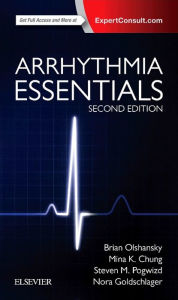 Title: Arrhythmia Essentials / Edition 2, Author: Brian Olshansky MD