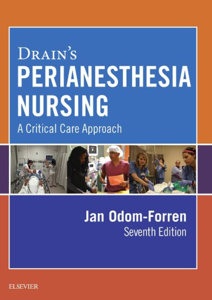 Drain's PeriAnesthesia Nursing - E-Book: A Critical Care Approach