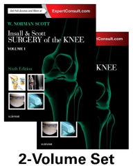 Title: Insall & Scott Surgery of the Knee, 2-Volume Set / Edition 6, Author: W. Norman Scott MD