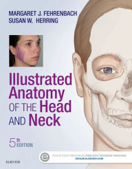 Title: Illustrated Anatomy of the Head and Neck - E-Book / Edition 5, Author: Margaret J. Fehrenbach