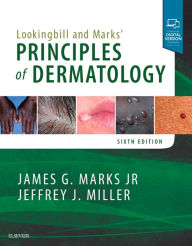 Title: Lookingbill and Marks' Principles of Dermatology / Edition 6, Author: Elsevier Health Sciences
