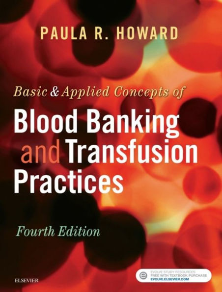 Basic & Applied Concepts of Blood Banking and Transfusion Practices - E-Book: Basic & Applied Concepts of Blood Banking and Transfusion Practices - E-Book