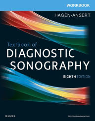 Title: Workbook for Textbook of Diagnostic Sonography / Edition 8, Author: Sandra L. Hagen-Ansert MS