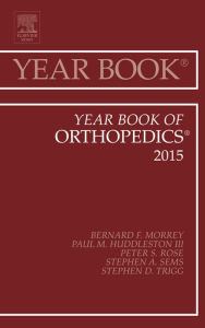 Title: Year Book of Orthopedics 2015, Author: Bernard F. Morrey MD