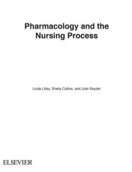 Title: Pharmacology and the Nursing Process, Author: Linda Lilley